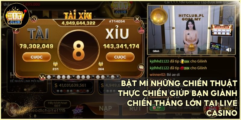 Học cách đọc vị bàn cược để gia tăng cơ hội chiến thắng tại sảnh Live Casino hitclub
