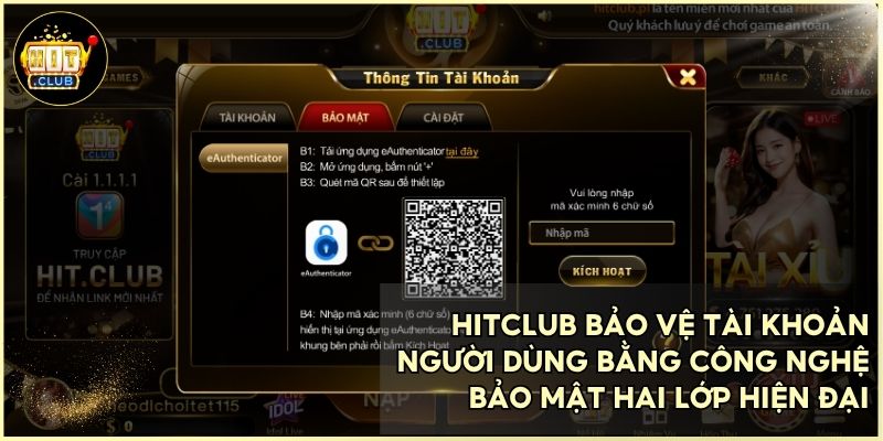 Công nghệ MD5 và Authenticator đảm bảo an toàn tuyệt đối cho mọi thành viên HitClub