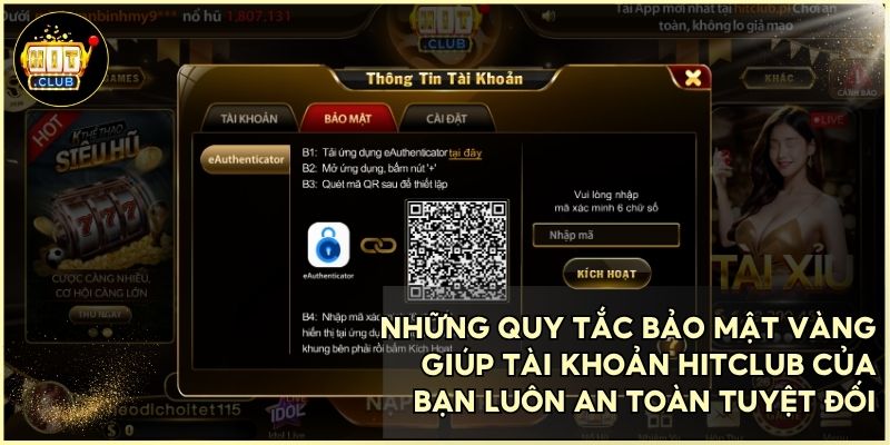 Hướng Dẫn Đăng Nhập HitClub – Truy Cập Hệ Thống An Toàn Tuyệt Đối 2026 3 Bảo mật tài khoản HitClub an toàn bằng cách tuân thủ các quy tắc đăng nhập HITCLUB